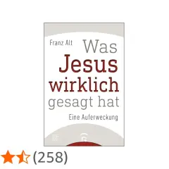 Buchcover "Was Jesus wirklich gesagt hat" von Franz Alt, das sich mit der Frage beschäftigt, welche Sprache Jesus sprach.