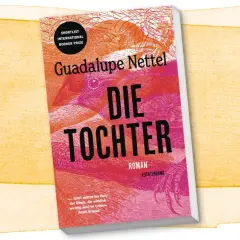 Buchcover "Die Tochter" von Guadalupe Nettel. Die Bedeutung von "filiae" (Tochter) wird in diesem Roman thematisiert.