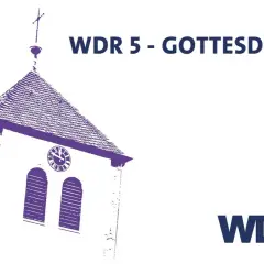 WDR 5 überträgt einen Gottesdienst. Ein Kirchturm mit Uhr und Kreuz ist zu sehen.