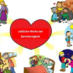 Bilder zeigen die 7 Werke der Barmherzigkeit: Kranke besuchen, Gefangene besuchen, Trauernde trösten, Hungrige speisen, Durstige tränken, Nackte kleiden, Fremde beherbergen.
