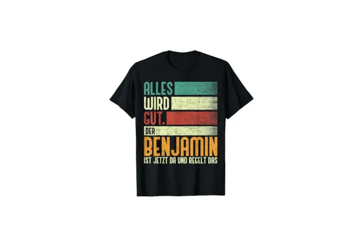 Schwarzes T-Shirt mit Retro-Streifen und dem Spruch: "Alles wird gut. Der Benjamin ist jetzt da und regelt das." Perfekt für den Namenstag Benjamin!