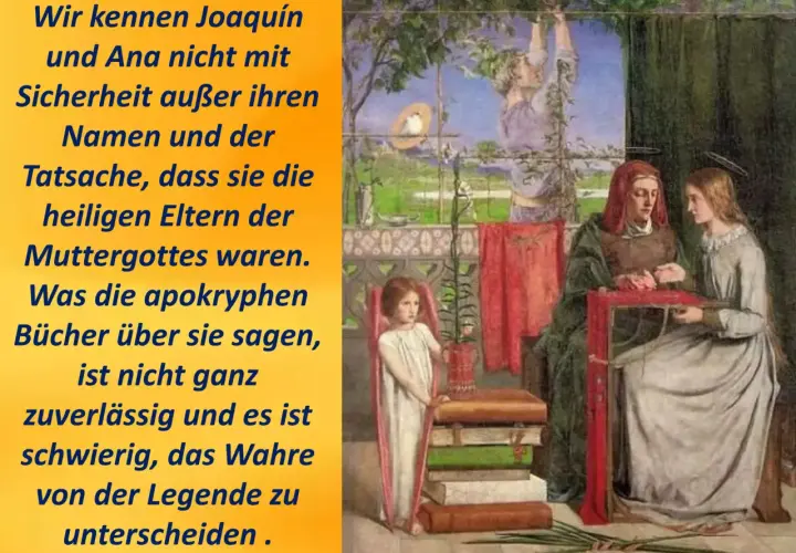 Joachim und Anna, Eltern der Muttergottes, sind Figuren, deren Leben in apokryphen Büchern beschrieben wird, doch die Wahrheit von der Legende zu unterscheiden ist schwierig.