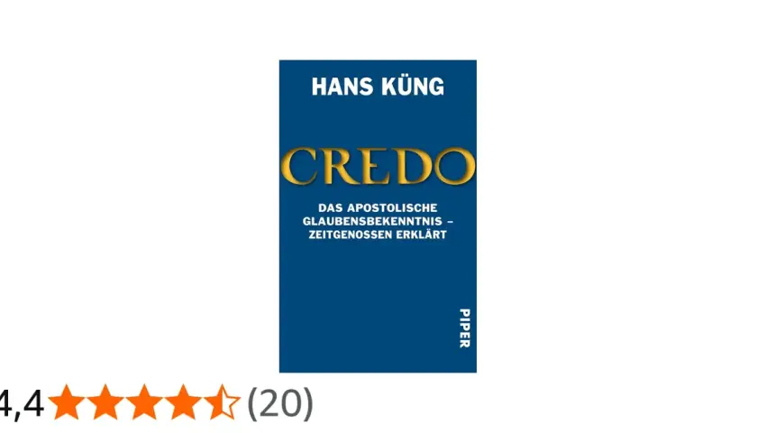Buchcover "CREDO" von Hans Küng. Es erklärt die credo bedeutung des apostolischen Glaubensbekenntnisses für heutige Zeitgenossen.