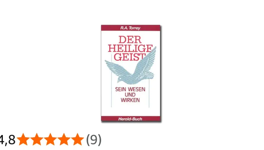 Buchcover "Der Heilige Geist" von R.A. Torrey mit einer stilisierten Taube, die den heiligen Geist symbolisiert.