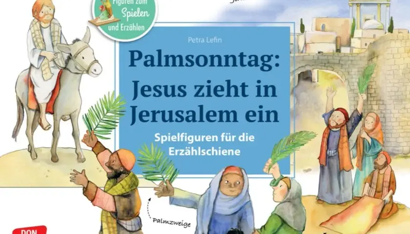 Illustration zeigt Jesu Einzug in Jerusalem. Menschen jubeln mit Palmzweigen, breiten Kleider aus. Titel: "Palmsonntag: Jesus zieht in Jerusalem ein".